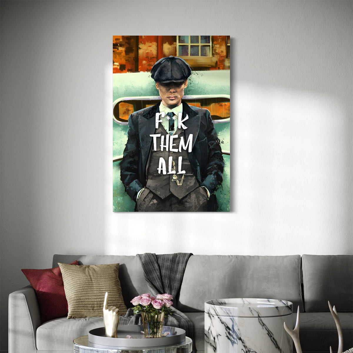 F##K Them All Thomas Shelby Canvas