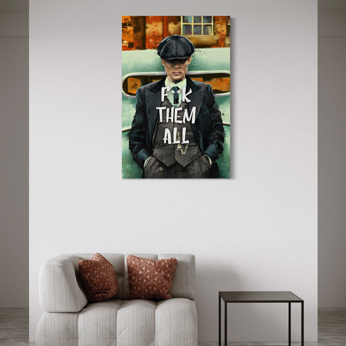 F##K Them All Thomas Shelby Canvas