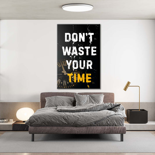 Dont Waste Your Time