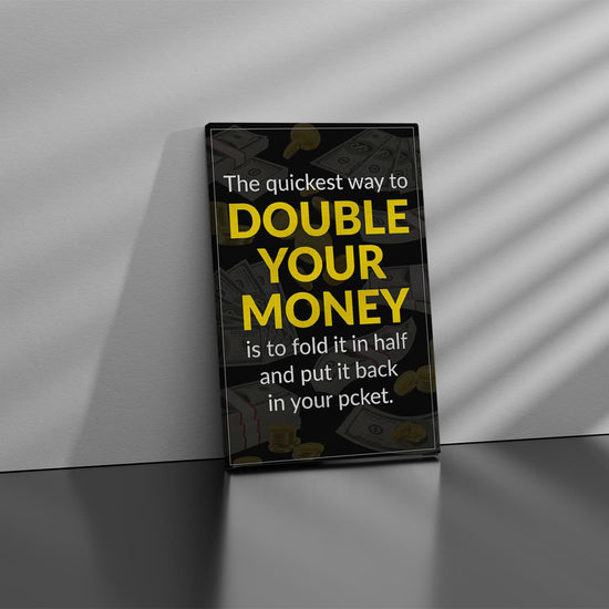 Double Your Money Canvas 