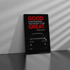 Good Is Not Enough Canvas 