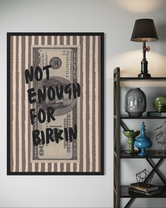NOT ENOUGH FOR BIRKIN CANVAS-US