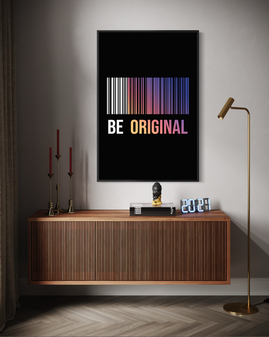 BE ORIGINAL