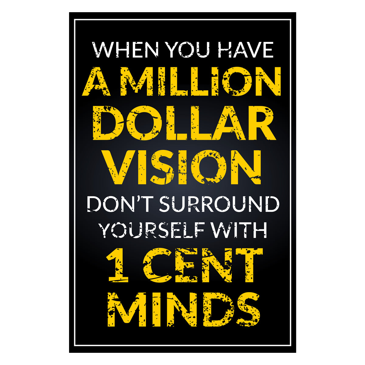 Million Dollar Vison Canvas 