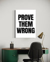 Prove Them Wrong Canvas