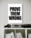 Prove Them Wrong Canvas