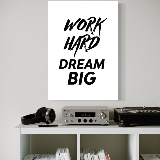 Work Hard Dream Big Canvas