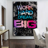 Work Hard Dream Big Canvas 