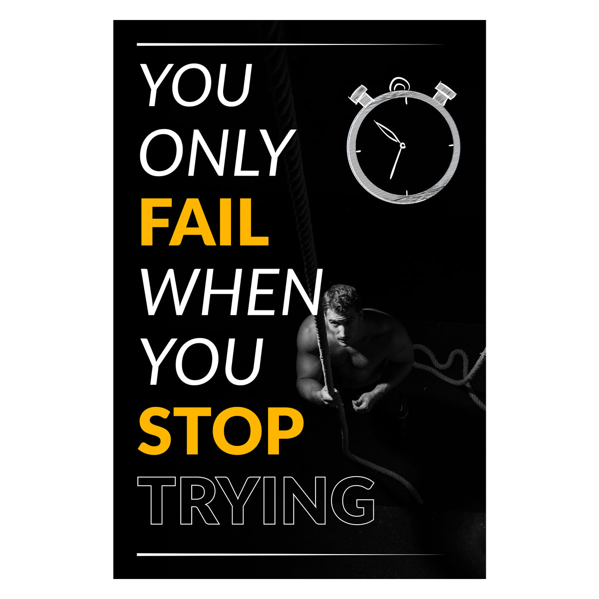 You Only Fail When You Stop Canvas